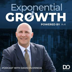 Exponential Growth with David Olivencia