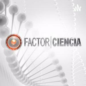 Escucha FACTOR CIENCIA en la aplicación