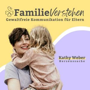 Escucha Familie Verstehen: Gewaltfreie Kommunikation für Eltern en la aplicación