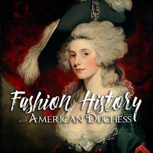 Escucha Fashion History with American Duchess en la aplicación