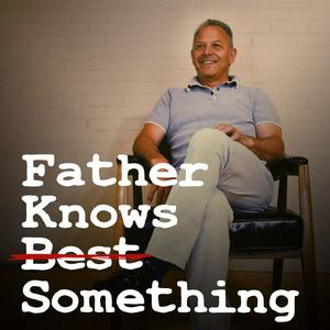 Escucha Father Knows Something en la aplicación