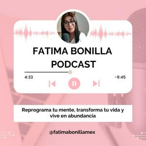 Fatima Bonilla Podcast