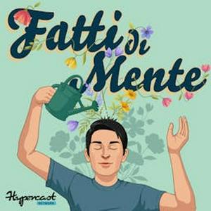 Fatti di Mente - La Psicologia e le Neuroscienze nella vita di tutti i giorni