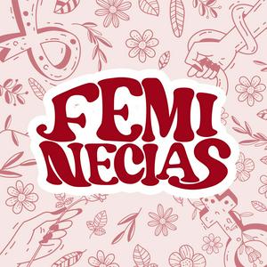 Escucha Feminecias: Feminismo y emprendimiento en la aplicación