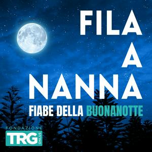 Escucha FILA A NANNA! - Fiabe della Buonanotte en la aplicación