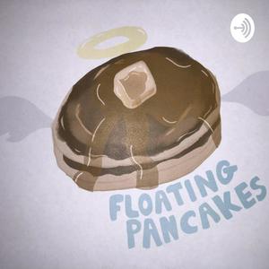 Floating Pancakes