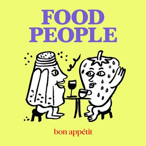 Escucha Food People by Bon Appétit en la aplicación