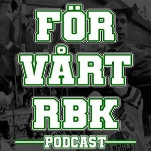 Escucha För vårt RBK Podcast en la aplicación