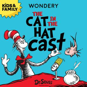 Escucha The Cat In The Hat Cast en la aplicación