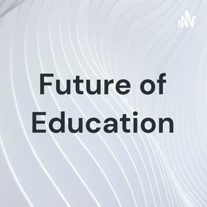 Future of Education