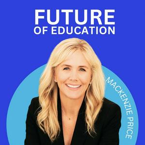 Escucha Future of Education Podcast en la aplicación