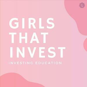 Escucha Girls That Invest en la aplicación