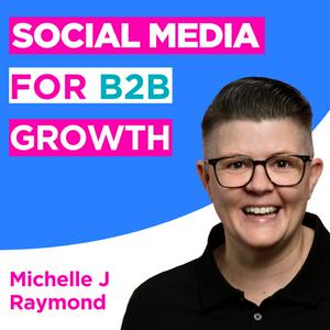 Escucha Social Media for B2B Growth: LinkedIn Strategies and Tips en la aplicación