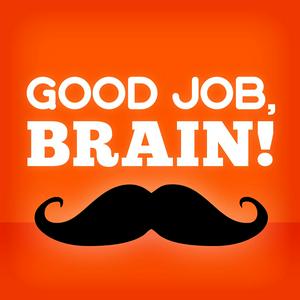 Escucha Good Job, Brain! en la aplicación