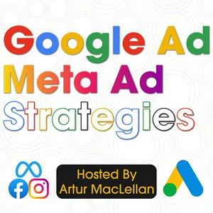 Escucha Google Ad & Meta Ad Strategies en la aplicación