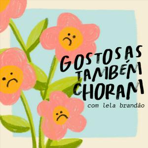 Escucha gostosas também choram en la aplicación