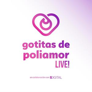 Escucha Gotitas de Poliamor LIVE! en la aplicación