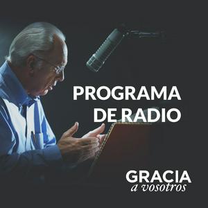 Escucha Gracia a Vosotros: Podcast del Programa Radial en la aplicación