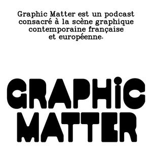 Escucha Graphic Matter en la aplicación