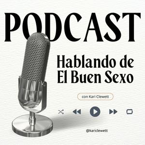 Escucha Hablando de El Buen Sexo en la aplicación