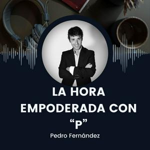La Hora Empoderada con P
