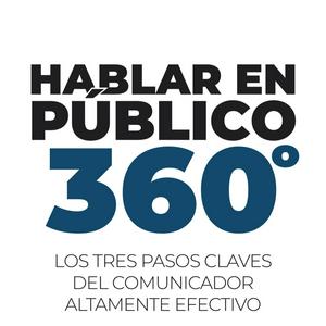 Escucha Hablar en público 360 con Lucas Burgueño en la aplicación