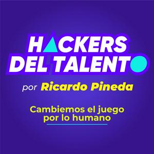 Escucha Hackers del Talento con Ricardo Pineda en la aplicación