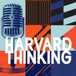 Escucha Harvard Thinking en la aplicación