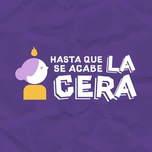 hasta que se acabe la cera