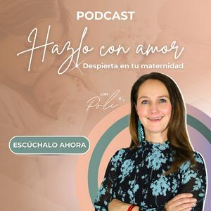 Hazlo con Amor - Despierta en tu maternidad