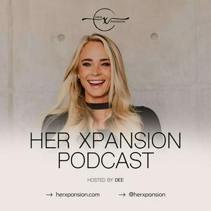 Her Xpansion - Xpand Your Life & the Lives You Lead