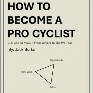 Escucha How To Become A Pro Cyclist with Jack Burke en la aplicación