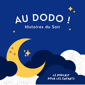 Escucha Histoires du soir : au dodo ! en la aplicación