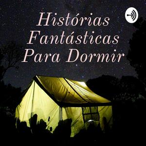 Escucha Histórias Fantásticas Para Dormir en la aplicación