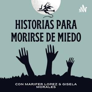 Historias Para Morirse De Miedo