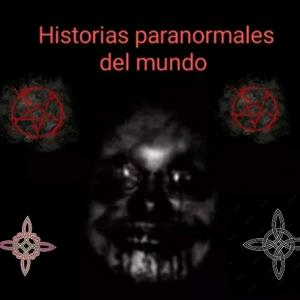 Escucha Historias Paranormales Del Mundo en la aplicación