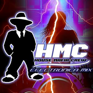 House Mafia Crew - Electronicas Mix