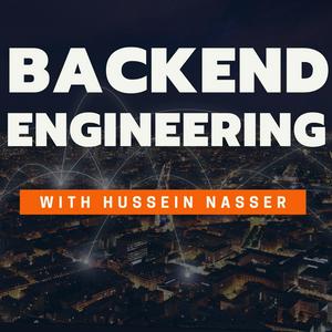 Escucha The Backend Engineering Show with Hussein Nasser en la aplicación