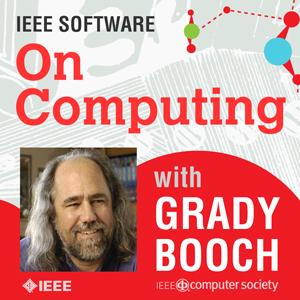 Escucha IEEE Software's "On Computing" with Grady Booch en la aplicación