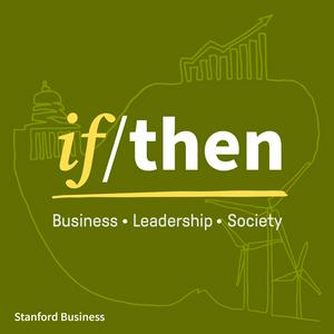 Escucha If/Then: Research findings to help us navigate complex issues in business, leadership, and society en la aplicación