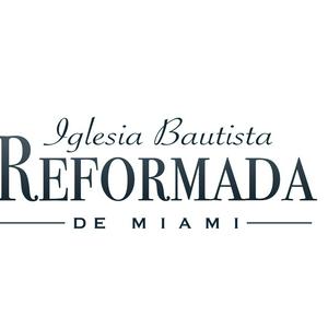 Escucha Iglesia Bautista Reformada de Miami en la aplicación