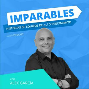 Escucha Imparables - Historias de Equipos de Alto Rendimiento en la aplicación