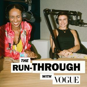 Escucha The Run-Through with Vogue en la aplicación