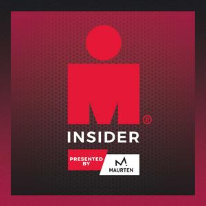 IRONMAN Insider™, A Triathlon Podcast Presented by Maurten