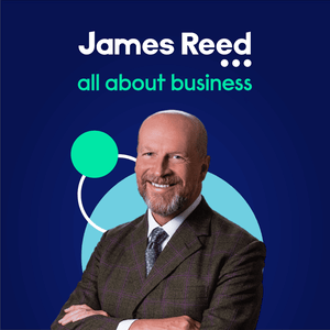 Escucha James Reed: all about business en la aplicación