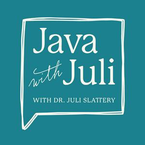 Java with Juli - Conversations About God, Sex, & You
