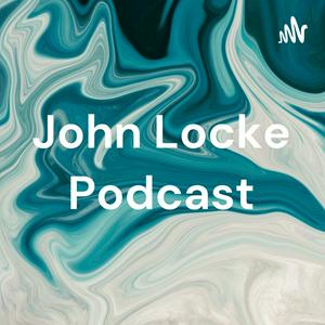 John Locke Podcast