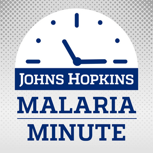 Johns Hopkins Malaria Minute