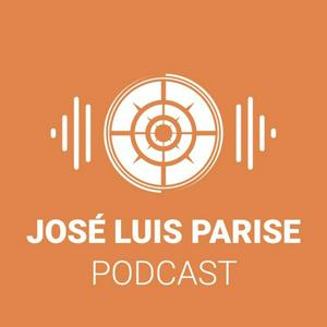 José Luis Parise - Podcast