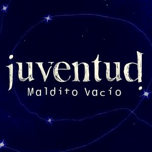 Juventud Maldito Vacio